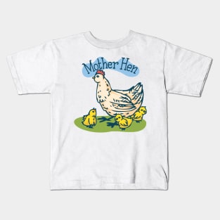 Mother Hen Kids T-Shirt